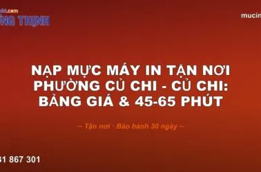 Nạp Mực Máy In Tận Nơi · Phường Củ Chi - Củ Chi: · Bảng Giá & 45-65 phút